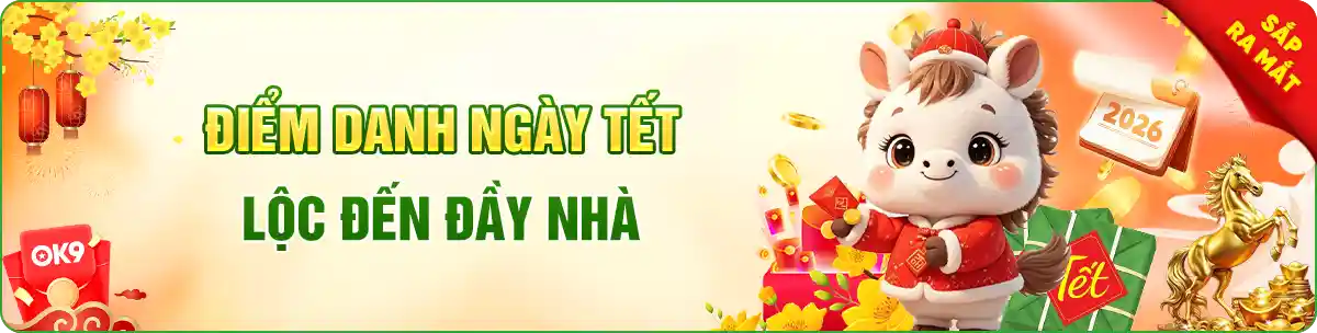 Điểm danh ngày tết cùng OK9